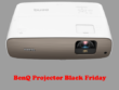 BenQ Projector Black Friday